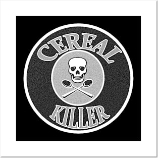 CEREAL KILLER Posters and Art